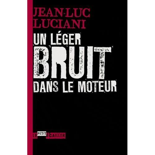 Un Léger Bruit Dans Le Moteur on Productcaster.