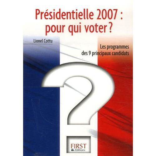 Présidentielle 2007 : Pour Qui Voter ? on Productcaster.