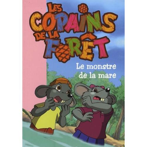 Les Copains De La Forêt Tome 3 - Le Monstre De La Mare on Productcaster.