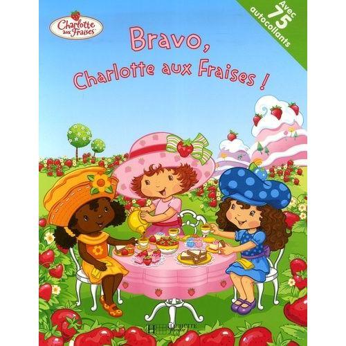 Bravo, Charlotte Aux Fraises ! on Productcaster.