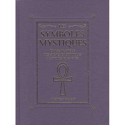 Les Symboles Mystiques - Guide Pratique Des Signes Et Symboles Magi... on Productcaster.