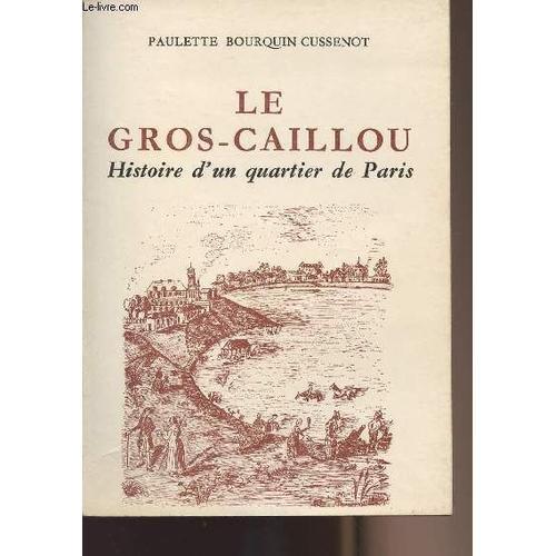 Le Gros-Caillou - Histoire D Un Quartier De Paris on Productcaster.