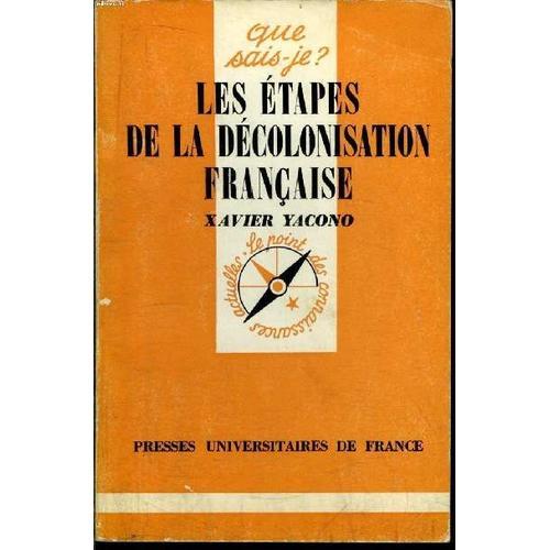 Que Sais-Je? N° 428 Les Étapes De La Décolonisation Française on Productcaster.