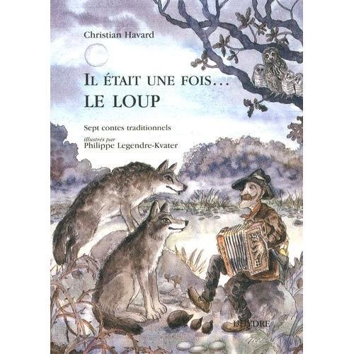 Il Etait Une Fois - Le Loup on Productcaster.