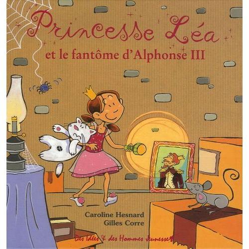 Princesse Léa Et Le Fantôme D'alphonse Iii on Productcaster.