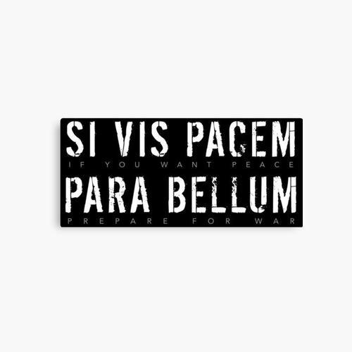 Canevas imprimer Citation latine : Si Vis Pacem Para Bellum (Si vou... on Productcaster.