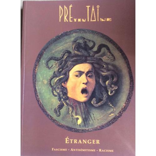 Prétentaine N° 9/10 : Étranger, Fascisme-Antisémitisme-Racisme. 199... on Productcaster.