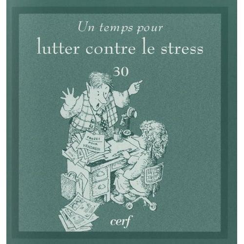 Un Temps Pour Lutter Contre Le Stress on Productcaster.