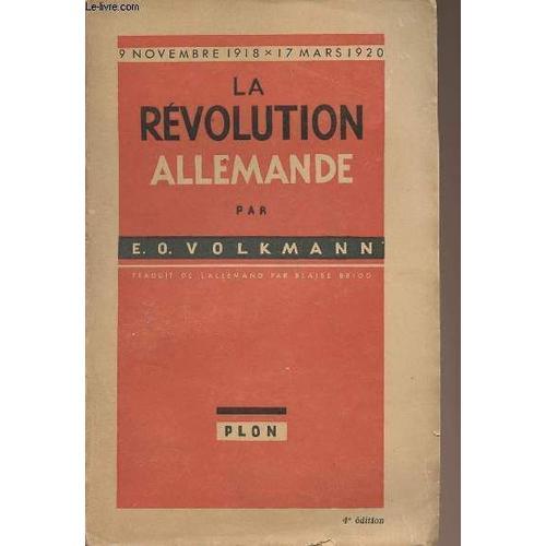 La Révolution Allemande - 9 Novembre 1918-17 Mars 1920 on Productcaster.