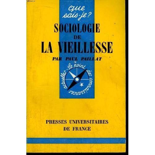 Que Sais-Je? N° 1046 Sociologie De La Vieillesse on Productcaster.