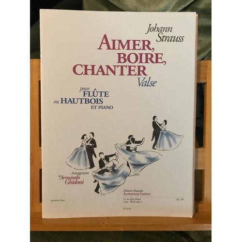 Johann Strauss Aimer Boire Chanter Transcription Flute Hautbois Pia... on Productcaster.