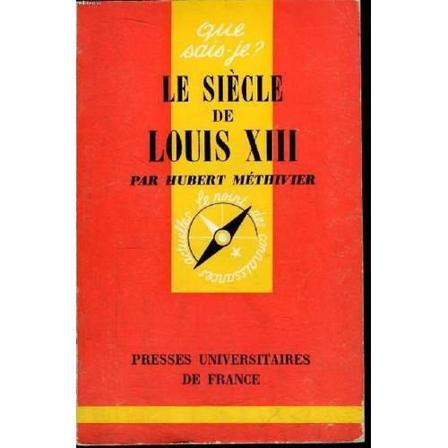 Que Sais-Je? N° 1138 Le Siècle De Louis Xiii on Productcaster.