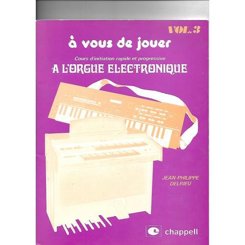 A Vous De Jouer A L Orgue Electronique Vol 3 on Productcaster.