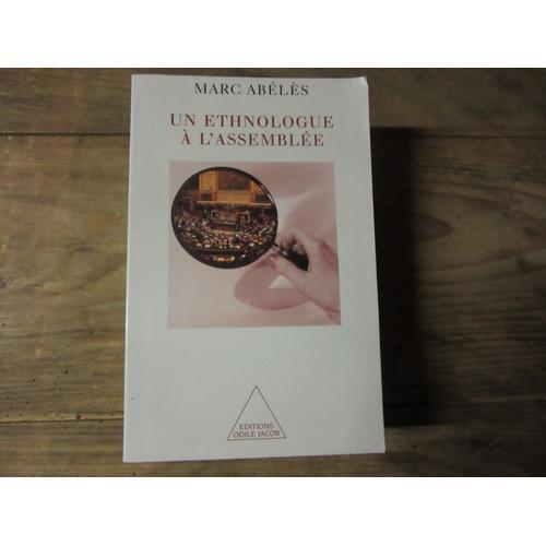 Marc Abeles Un Ethnologue A L Assemblee Annee 2000 on Productcaster.