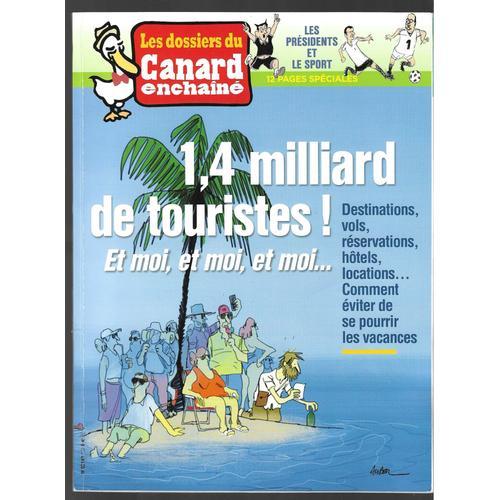 Les Dossiers Du Canard Enchaîné 152 : 1,4 Milliards De Touristes ! ... on Productcaster.