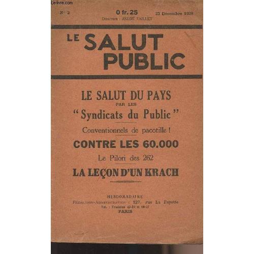 Le Salut Public N°2 Dec. 1928 - Le Salut Du Pays Par Les Syndicats ... on Productcaster.