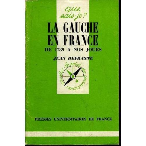 Que Sais-Je? N° 1464 La Gauche En France De 1789 À Nos Jours on Productcaster.