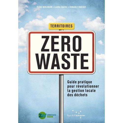 Territoires Zero Waste - Guide Pratique Pour Révolutionner La Gesti... on Productcaster.