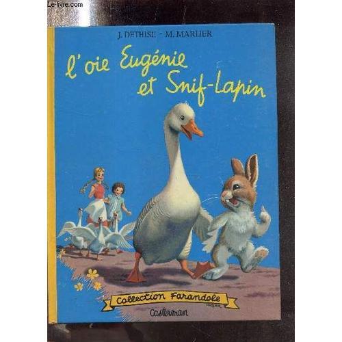 L Oie Eugenie Et Snif Lapin - Collection Farandolle. on Productcaster.