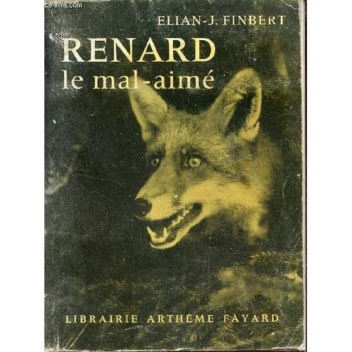 Renard Le Mal Aime - Collection Les Plus Belles Histoires De Betes. on Productcaster.