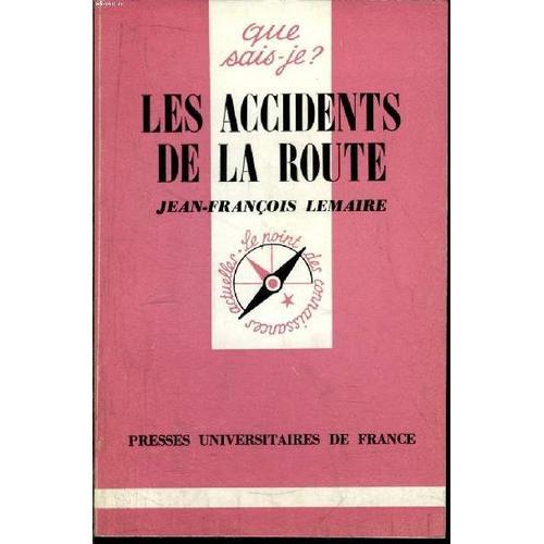 Que Sais-Je? N° 1636 Les Accidents De La Route on Productcaster.