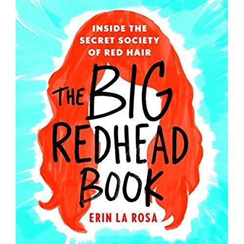 The Big Redhead Book: Inside The Secret Society Of Red Hair on Productcaster.