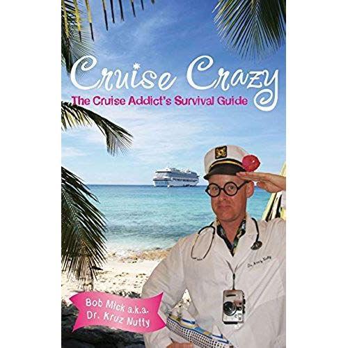 Cruise Crazy: The Cruise Addict's Survival Guide on Productcaster.