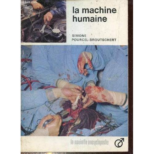 La Machine Humaine - Collection La Nouvelle Encyclopédie N°22. on Productcaster.