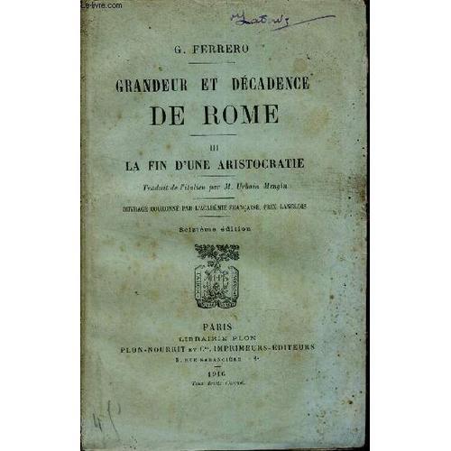 Grandeur Et Décadence De Rome - Tome 3 : La Fin D Une Aristocratie. on Productcaster.