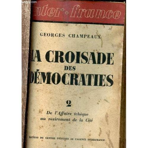 La Croisade Des Démocraties - Tome 2 : De L Affaire Tchèque Au Revi... on Productcaster.