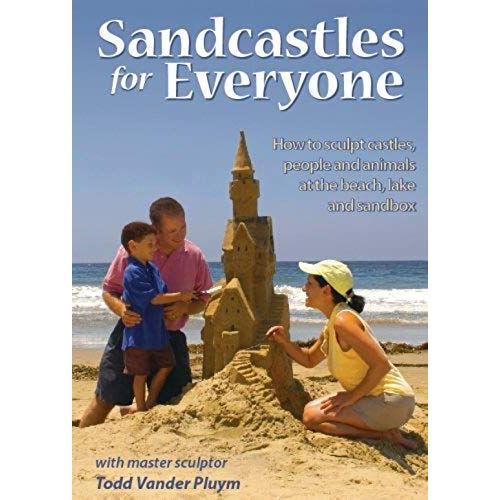 Sandcastles For Everyone: How To Sculpt Castles, People And Animals... on Productcaster.