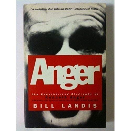 Anger: The Unauthorized Biography Of Kenneth Anger on Productcaster.