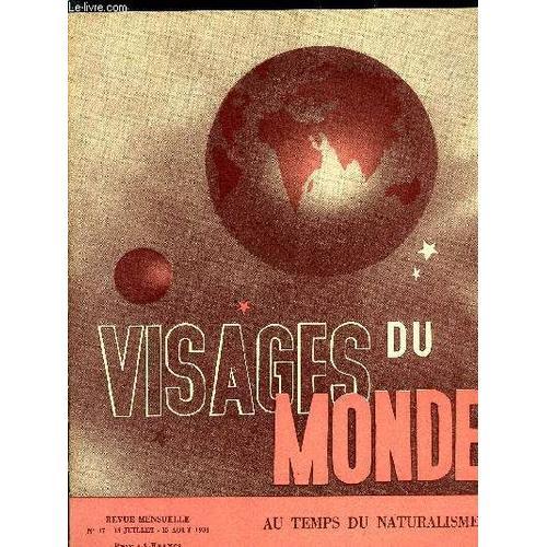 Visages Du Monde N° 17 - Au Temps Du Naturalisme, Fragments Inédits... on Productcaster.