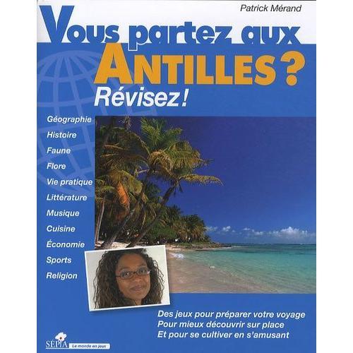 Vous Partez Aux Antilles ? - Révisez ! on Productcaster.