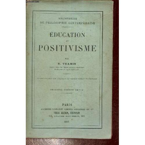 Education Et Positivisme - 2e Édition Revue - Collection Bibliothèq... on Productcaster.