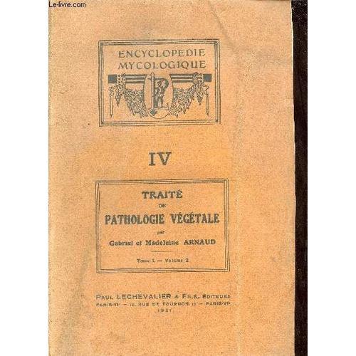 Traité De Pathologie Végétale - Tome 1 - Volume 2 - Collection Ency... on Productcaster.