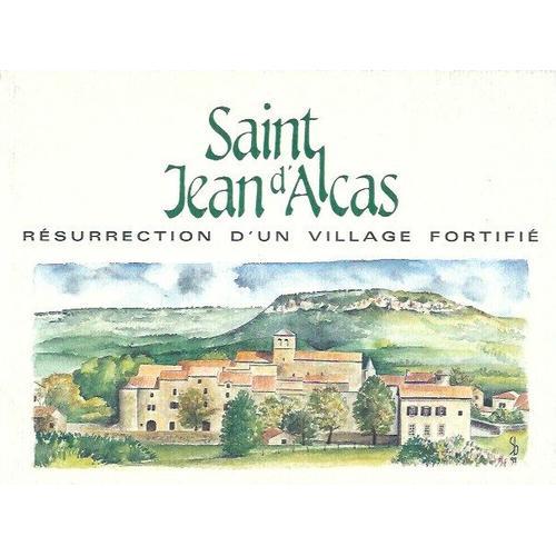 Sant-Jean D'alcas, Résurrection D'un Village Fortifié on Productcaster.