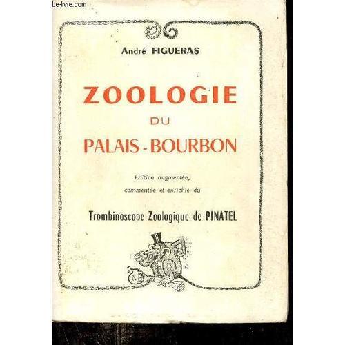 Zoologie Du Palais-Bourbon - Edition Augmentée Commentée Et Enrichi... on Productcaster.