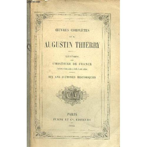 Oeuvres Complètes De M.Augustin Thierry - Tome 3 : Lettres Sur L Hi... on Productcaster.