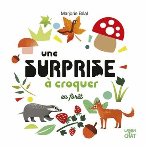 Une Surprise À Croquer En Forêt on Productcaster.