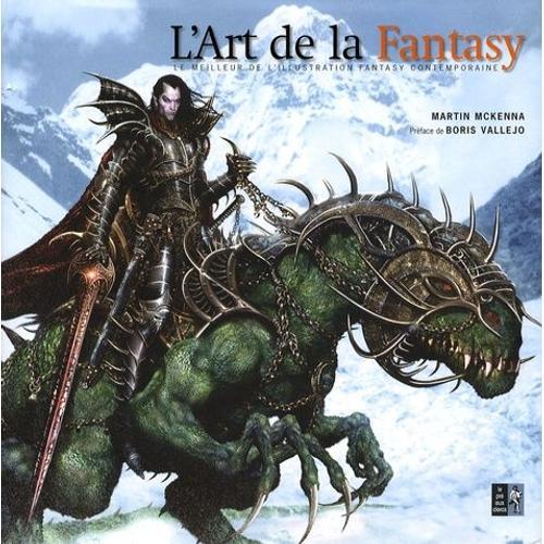 L'art De La Fantasy - Le Meilleur De L'illustration Fantasy Contemp... on Productcaster.