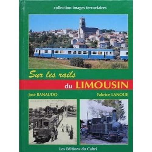 Sur Les Rails Du Limousin - Collection Images Ferroviaires on Productcaster.