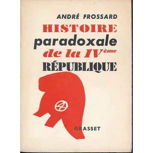 Histoire Paradoxale De La Ivème République on Productcaster.