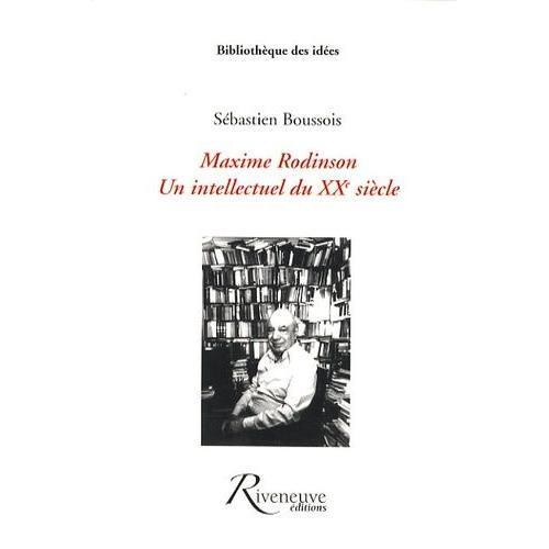 Maxime Rodinson - Un Intellectuel Du Xxe Siècle on Productcaster.