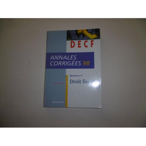 Annales Corrigees 98 Droit Fiscal Decf Epreuve N° 1 Foucher on Productcaster.