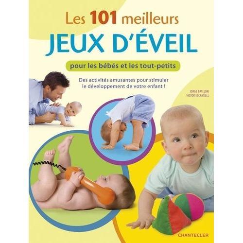 Les 101 Meilleurs Jeux D'éveil Pour Les Bébés Et Les Tout-Petits on Productcaster.