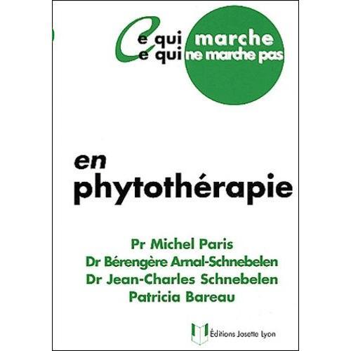 Ce Qui Marche Ce Qui Ne Marche Pas En Phytothérapie on Productcaster.