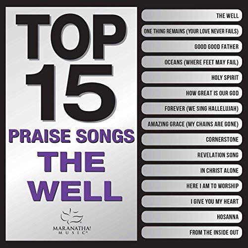 Top 15 Worship Songs - The Well on Productcaster.