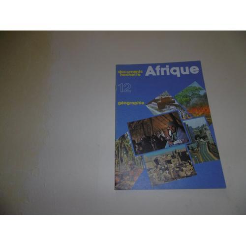 Documents Hachette N° 12 Geographie Afrique on Productcaster.