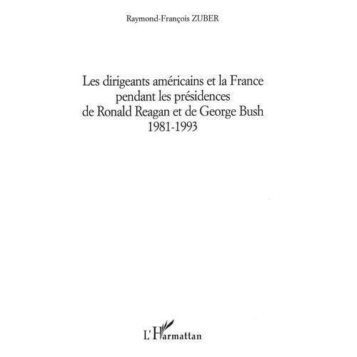 Les Dirigeants Américains Et La France Pendant Les Présidences De R... on Productcaster.